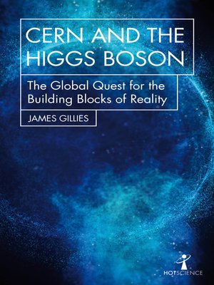 cover image of CERN and the Higgs Boson